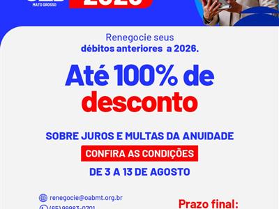 Notícia destaque: OAB-MT oferece condições especiais para regularização de débitos
