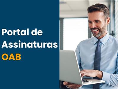 Foto da Notícia: Portal de Assinaturas online está disponível a inscritos na OAB-MT; você já conhece?