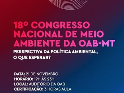 Foto da Notícia: OAB-MT realiza 18º Congresso Nacional de Meio Ambiente