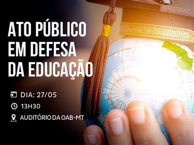 Foto da Notícia: OAB-MT e Conjuv promovem ato em defesa da educação