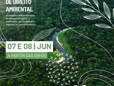 Foto da Notícia: Abertas as inscrições para 'V Conferência de Direito Ambiental' da OAB Nacional